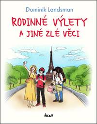 Kniha Rodinné výlety a jiné zlé věci