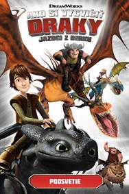 Kniha Ako si vycvičiť draky - Jazdci z Berku 6: Podsvetie