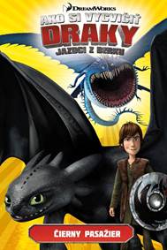 Kniha Ako si vycvičiť draky - Jazdci z Berku 4: Čierny pasažier