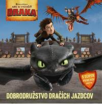 Kniha Ako si vycvičit draky - Jazdci z Berku - Dobrodružstvá dračích jazdcov