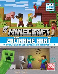 Minecraft - Začíname hrať nové vydanie kúpite na Knihyprekazdeho.sk