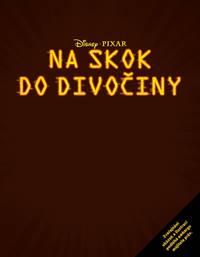 Na skok do divočiny - Příběh podle filmu