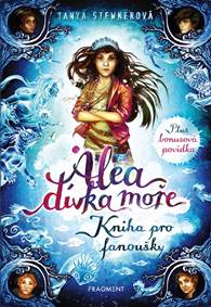 Alea - dívka moře: Kniha pro fanoušky