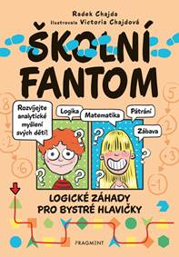 Kniha Školní fantom – logické záhady pro bystré hlavičky