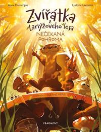 Zvířátka z Lanýžového lesa – Nečekaná pohroma