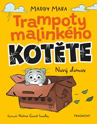 Trampoty malinkého kotěte – Nový domov