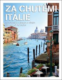 Kniha Za chutěmi Itálie