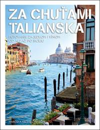 Kniha Za chuťami Talianska