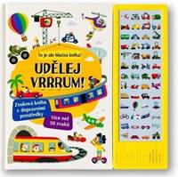 Kniha Udělej VRRRUM! Zvuková kniha s dopravními prostředky