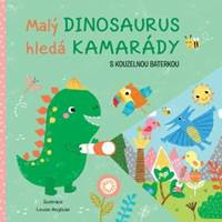 Kniha Malý dinosaurus hledá kamarády