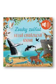 Kniha Velká obrázková kniha Zvuky zvířat