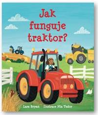 Kniha Jak funguje traktor?