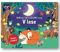 Dobrou noc a sladké sny V lese