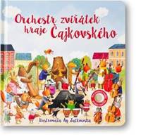 Kniha Orchestr zvířátek hraje Čajkovského