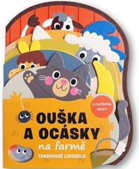 Ouška a ocásky na farmě