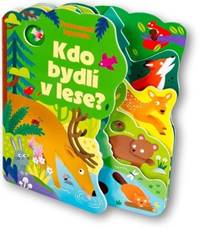 Kdo bydlí v lese?