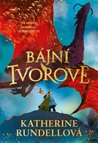 Kniha Bájní tvorové