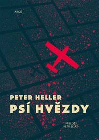 Psí hvězdy - Peter Heller