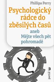 Kniha Psychologický rádce do zběsilých časů