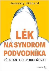 Lék na syndrom podvodníka