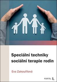 Speciální techniky sociální terapie rodin