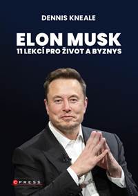 Elon Musk: 11 lekcí pro život a byznys