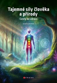 Tajemné síly člověka a přírody