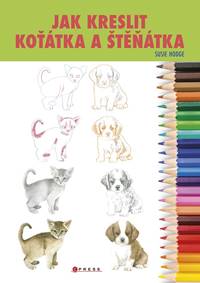 Jak kreslit koťátka a štěňátka