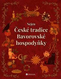 Nejen české tradice Bavorovské hospodyňky
