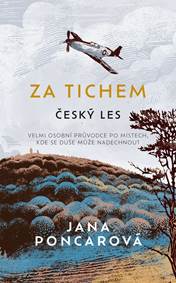 Za tichem - Český les