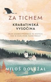 Za tichem - Krabatinská Vysočina