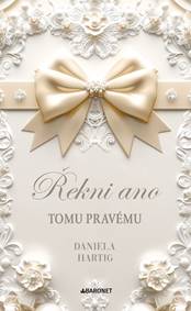 Řekni ano tomu pravému