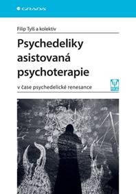 Psychedeliky asistovaná psychoterapie