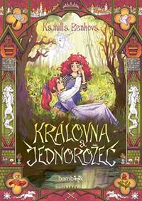 Královna a jednorožec kúpite na Knihyprekazdeho.sk