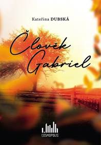 Člověk Gabriel kúpite na Knihyprekazdeho.sk