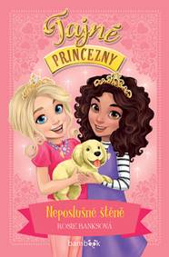Tajné princezny Neposlušné štěně kúpite na Knihyprekazdeho.sk