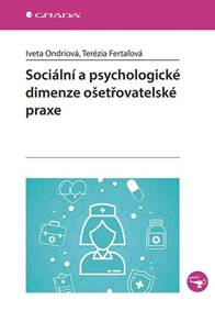 Sociální a psychologické dimenze ošetřovatelské praxe kúpite na Knihyprekazdeho.sk