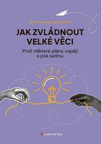 Jak zvládnout velké věci kúpite na Knihyprekazdeho.sk