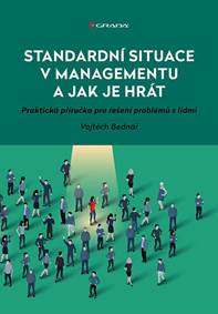 Standardní situace v managementu a jak je hrát kúpite na Knihyprekazdeho.sk