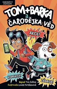 Tom + Barka a Čarodějka věd kúpite na Knihyprekazdeho.sk