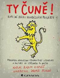 Ty čuně! Kapesní sbírka nehorázných prasáren kúpite na Knihyprekazdeho.sk