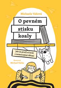 O pevném stisku koaly kúpite na Knihyprekazdeho.sk