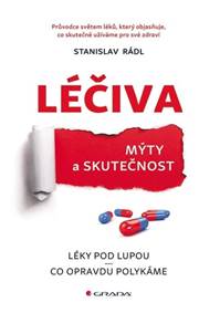 Léčiva - mýty a skutečnost kúpite na Knihyprekazdeho.sk
