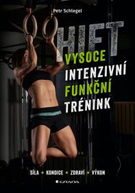HIFT Vysoce intenzivní funkční trénink - Petr Schlegel