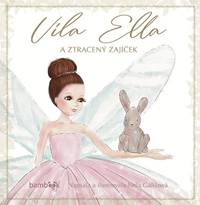 Víla Ella a ztracený zajíček kúpite na Knihyprekazdeho.sk