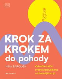 Krok za krokem do pohody kúpite na Knihyprekazdeho.sk