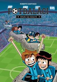 Kniha Fotbaláci Záhada roje meteoritů