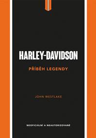 Harley-Davidson - Příběh legendy