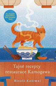 Kniha Tajné recepty restaurace Kamogawa