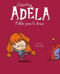 Kniha Vostrá Adéla Peklo jsou ti druzí